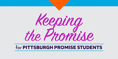 Keeping the Promise for Pittsburgh Promise Students